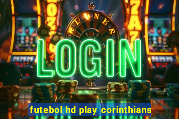 futebol hd play corinthians